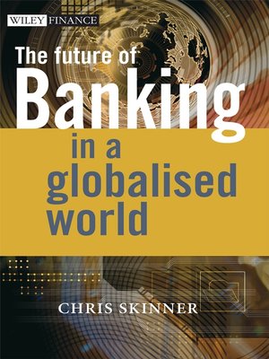 cover image of The Future of Banking In a Globalised World